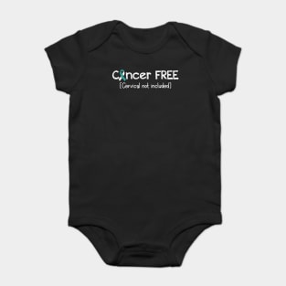 Cancer FREE- Cervical Cancer Gifts Cervical Cancer Awareness Baby Bodysuit